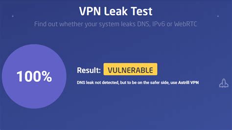 astrill vpn leak test|Test de fuite VPN 